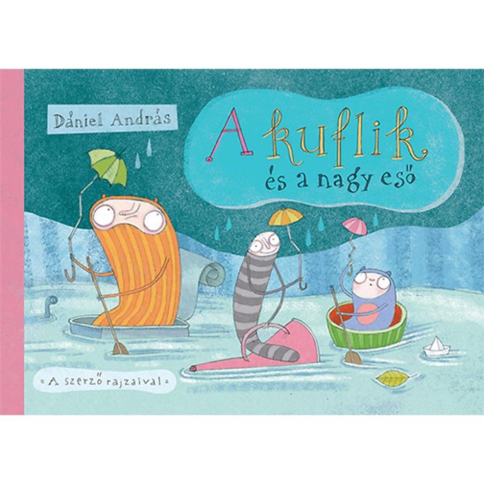 A kuflik &eacute;s a nagy eső - D&aacute;niel Andr&aacute;s