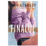 Finalul. Seria Off-Campus, volumul 5 - Elle Kennedy