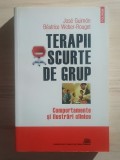 Jose Guimon; Beatrice Weber-Rouget - Terapii scurte de grup. Comportamente și ilustrări clinice