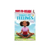 Parker's Big Feelings: Ready-To-Read Level 1