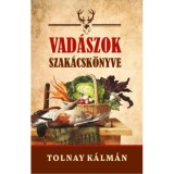 Vad&aacute;szok szak&aacute;csk&ouml;nyve - Tolnay K&aacute;lm&aacute;n
