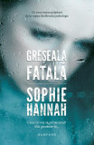 Greșeala fatală - Paperback brosat - Sophie Hannah - Nemira