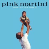 Pink Martini Hang On Little Tomato digipack (cd)