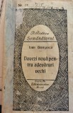 Ioan Georgescu - Dovezi noua pentru adevaruri vechi. Ganduri si indemnuri (Editura Librariei Diecezane Arad, Biblioteca Semanatorul 1916, Beius)