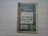 DATINILE NOASTRE LA NASTERE - Artur Gorovei - Biblioteca Minervei No.33, 1909, Alta editura