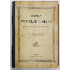 ISTORIA POSTELOR de CONSTANTIN N. MINESCU - BUCURESTI, 1916