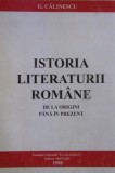 Istoria literaturii romane de la origini pana in prezent - George Calinescu