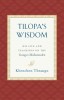 Tilopa&#039;s Wisdom: His Life and Teachings on the Ganges Mahamudra