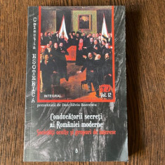 Dan Silviu Boerescu - Conducatorii secreti ai Romaniei moderne. Societati oculte si grupuri de interese (volumul 12)