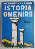 Istoria omenirii &ndash; Hendrik Willem Van Loon