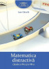 Matematica distractivă. Clasele a VII-a şi a VIII-a - Paperback brosat - Ioan Dăncilă - Art Klett