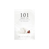 101 Ways to Concentrate in Prayer