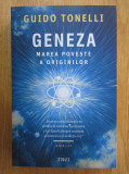 Guido Tonelli - Geneza. Marea poveste a originilor