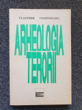 ARHEOLOGIA TERORII - Vladimir Tismaneanu