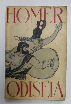 ODISEIA de HOMER , traducere in proza din greceste de E. LOVINESCU , 1955 foto