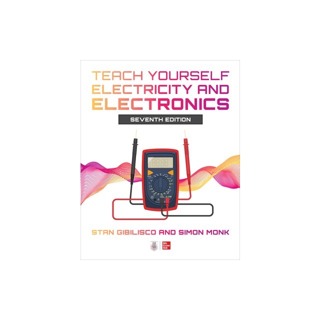 Teach Yourself Electricity and Electronics, Seventh Edition