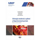 Chirurgia moderna a splinei si hipertensiunii portale - Cristian Borz, Serban Bancu, Ioan Macarie
