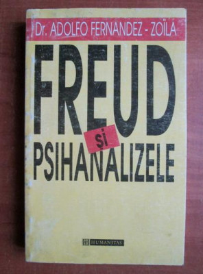 Freud si psihanalizele - Adolfo Fernandez Zoila foto