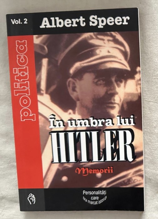 Albert Speer - In umbra lui Hitler. Memorii (volumul 2)