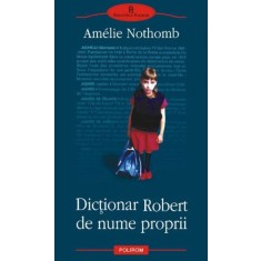 DICTIONAR ROBERT DE NUME PROPRII - AMELIE NOTHOMB