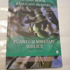 PLANTE SI MIRESME BIBLICE - OVIDIU BOJOR , RADUCANU DUMITRU