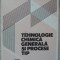 TEHNOLOGIE CHIMICA GENERALA SI PROCESE TIP-AUREL BLAGA, MIRCEA POPESCU, MARTA STROESCU-310495
