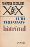 IURI TRIFONOV - BATRANUL ( RS XX )