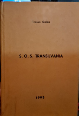 TRAIAN GOLEA S. O.S. TRANSILVANIA 1993 S.U.A. IMPOTRIVA REVIZIONISMULUI MAGHIAR foto