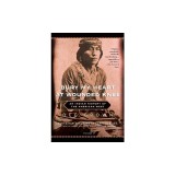Bury My Heart at Wounded Knee: An Indianhistory of the American West