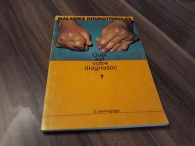 MALADIES RHUMATISMALES QUEL EST VOTRE DIAGNOSTIC ? D.WESSINGHAGE foto