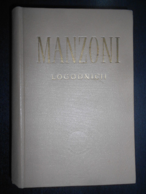Alessandro Manzoni - Logodnicii (1961, editie cartonata)