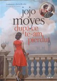 Dupa ce te-am pierdut - Jojo Moyes, Litera, 2016, Blue Moon, Roman de dragoste, Paperback