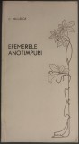 Cumpara ieftin [CONSTANTIN] C. MIU-LERCA: EFEMERELE ANOTIMPURI (VERSURI, 1983 / pref. AL. JEBELEANU)
