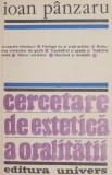 Cercetare Estetica Oralitatii - Ioan Panzaru - Carte Beletristica