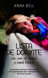 Lista de dorințe sau cum să vindeci o inimă fr&acirc;ntă HC - Hardcover - Anna Bell - RAO