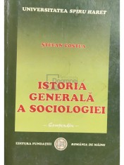 Stefan Costea - Istoria generala a sociologiei (Editia: 2004) foto