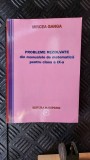 Cumpara ieftin PROBLEME REZOLVATE DIN MANUALELE DE MATEMATICA CLASA A IX A M. GANGA