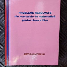 PROBLEME REZOLVATE DIN MANUALELE DE MATEMATICA CLASA A IX A M. GANGA