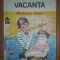 Costache Anton&nbsp;-&nbsp;Vacanta