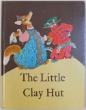 THE LITTLE CLAY HUT -RUSSIAN FOLK TALES ABOUT ANIMALS , drawings by EVGENY RACHEV , 1987