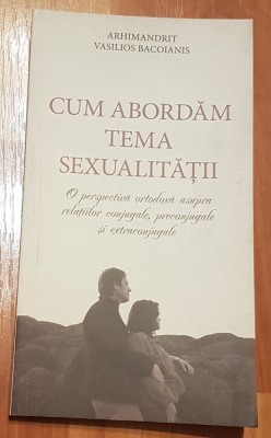 Cum abordam tema sexualitatii. O perspectiva ortodoxa foto