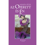 Az operett &eacute;s &eacute;n - Horv&aacute;th P&eacute;ter