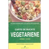 Carte de bucate vegetariene (bucataria americana) - Corinne T. Netzer