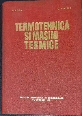 Termotehnica si masini termice - B. Popa si C. Vintila foto