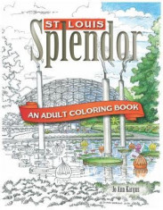 St. Louis Splendor: An Adult Coloring Book foto