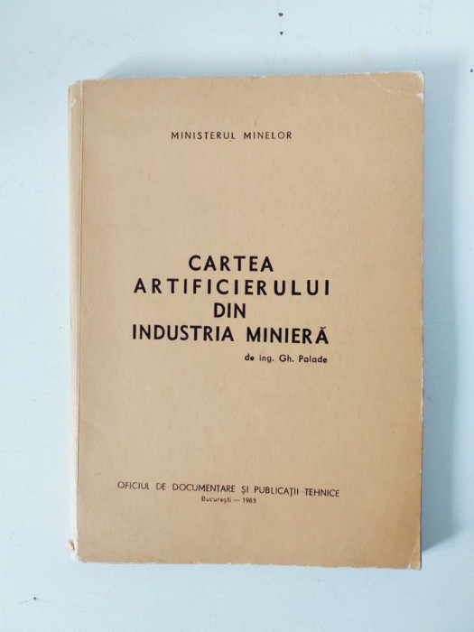 Cartea artificierului din industria miniera - Gh. Palade