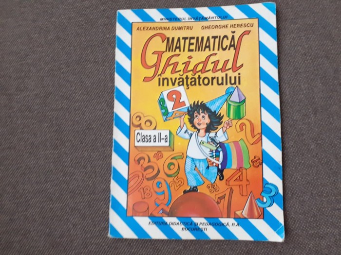 MATEMATICA GHIDUL INVATATORULUI CLASA A II A GHEORGHE HERESCU