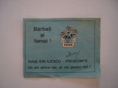 Manifest/flyer politic FDSN - Votati Ion Iliescu, 1992 foto