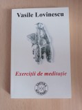 Cumpara ieftin Vasile Lovinescu - Exercitii de meditatie