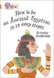 Collins Big Cat - How to be an Ancient Egyptian | Scoular Anderson